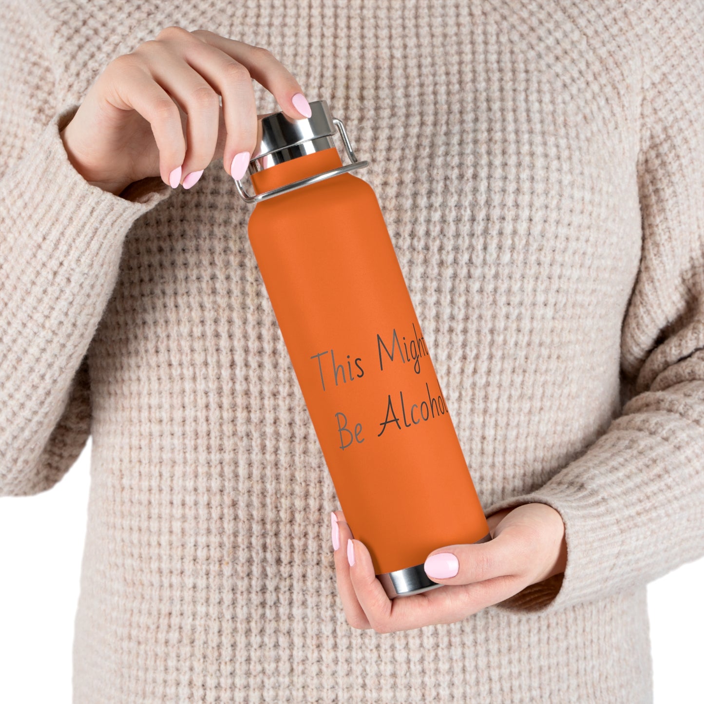 Might Be Alcohol Copper Vacuum Insulated Bottle, 22oz