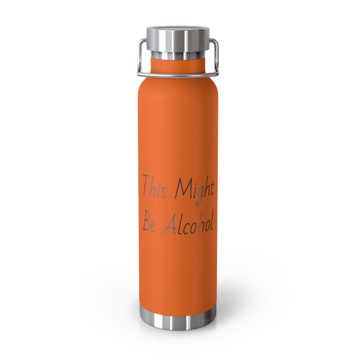 Might Be Alcohol Copper Vacuum Insulated Bottle, 22oz