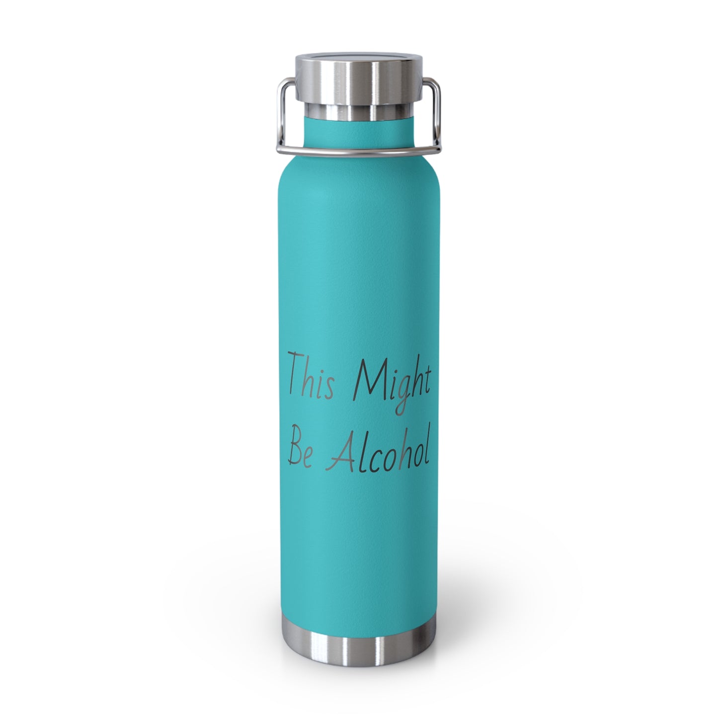 Might Be Alcohol Copper Vacuum Insulated Bottle, 22oz