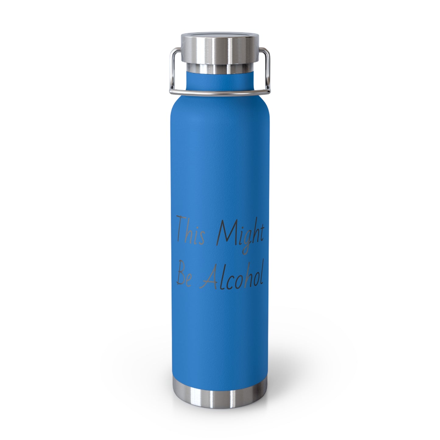 Might Be Alcohol Copper Vacuum Insulated Bottle, 22oz