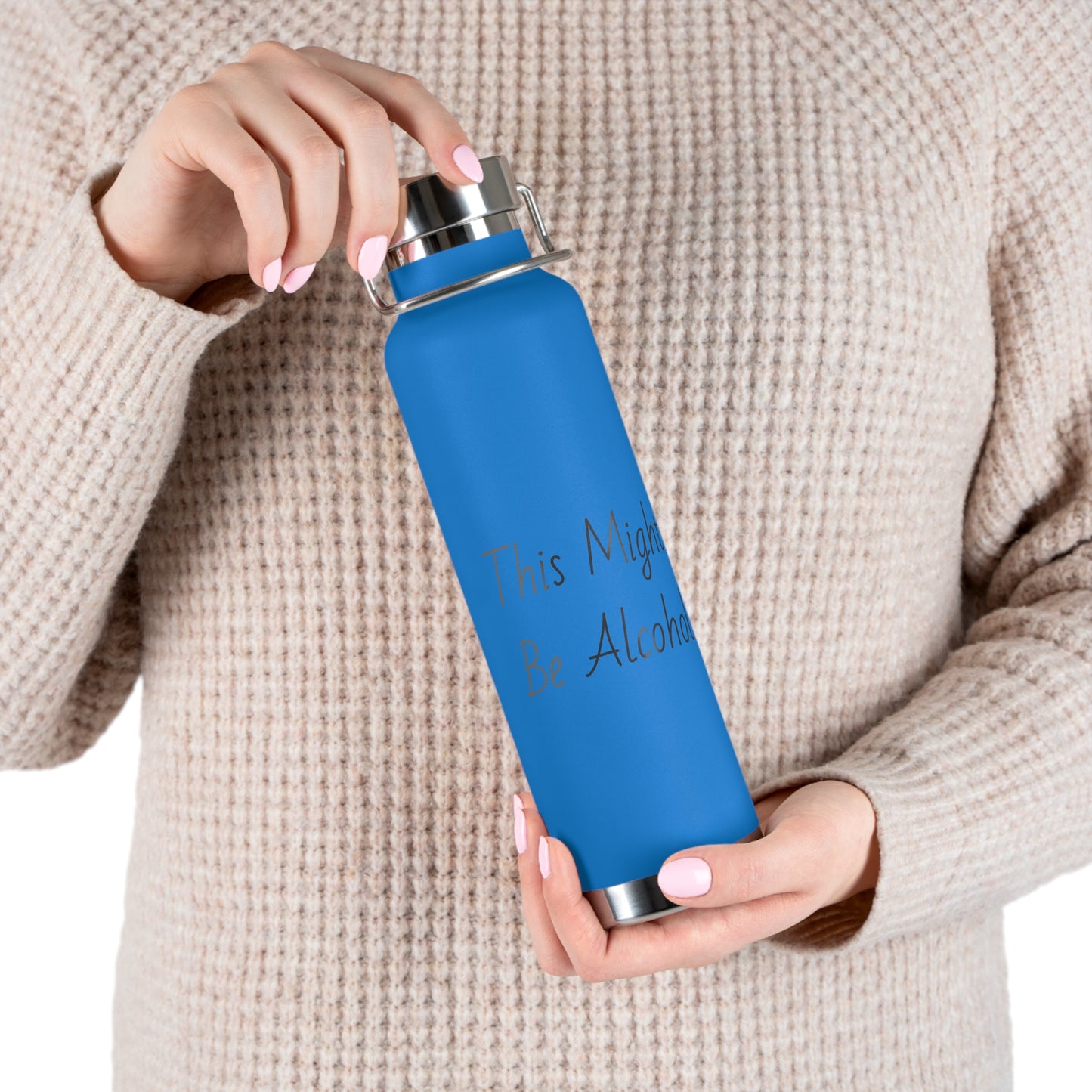 Might Be Alcohol Copper Vacuum Insulated Bottle, 22oz