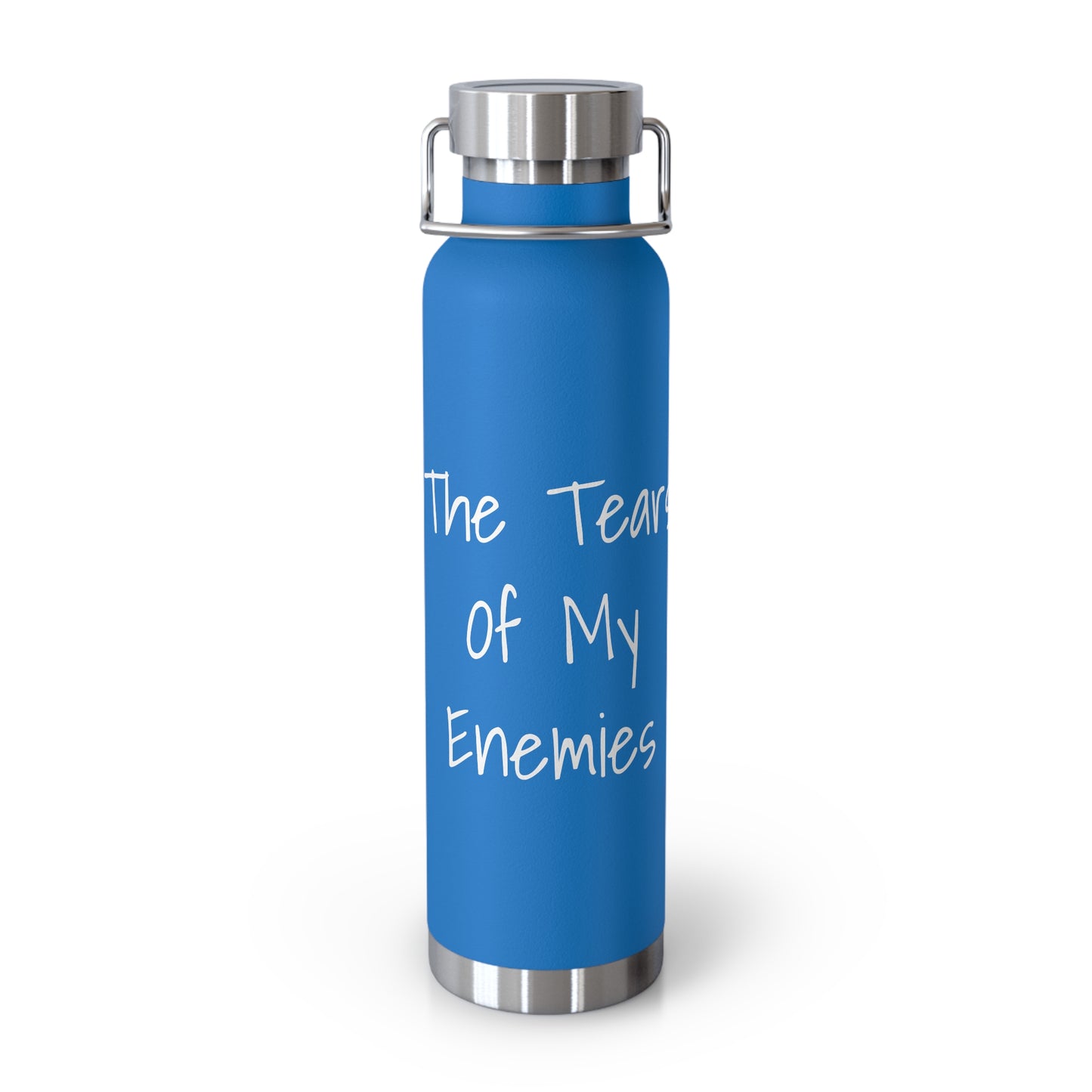 Tears Of My Enemies Copper Vacuum Insulated Bottle, 22oz