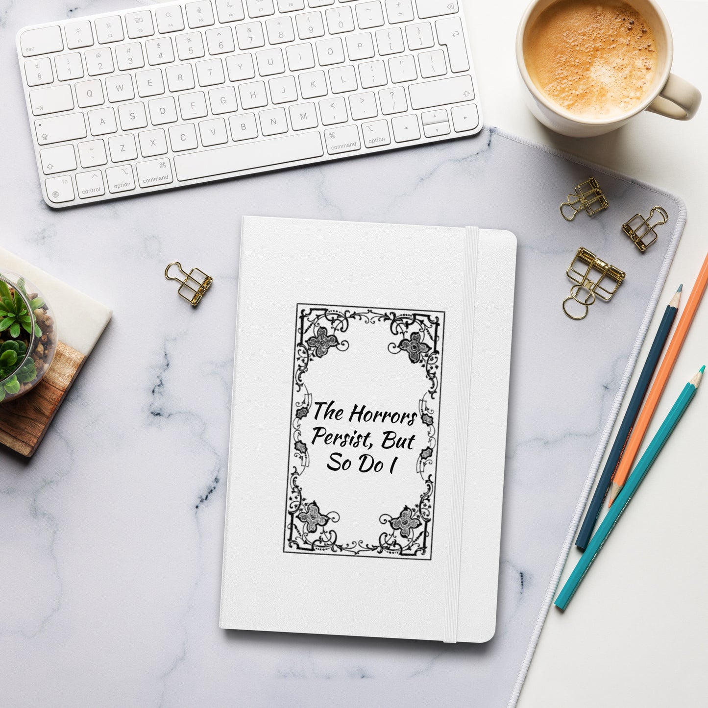 The Horrors Persist Hardcover bound notebook