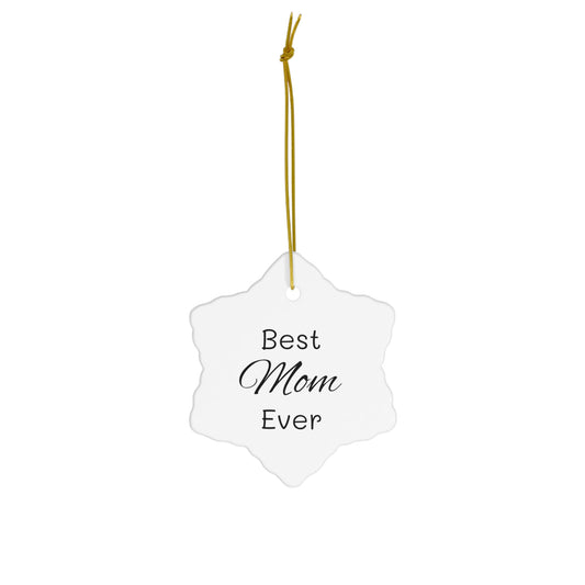 Best Mom Ceramic Ornament, 4 Shapes