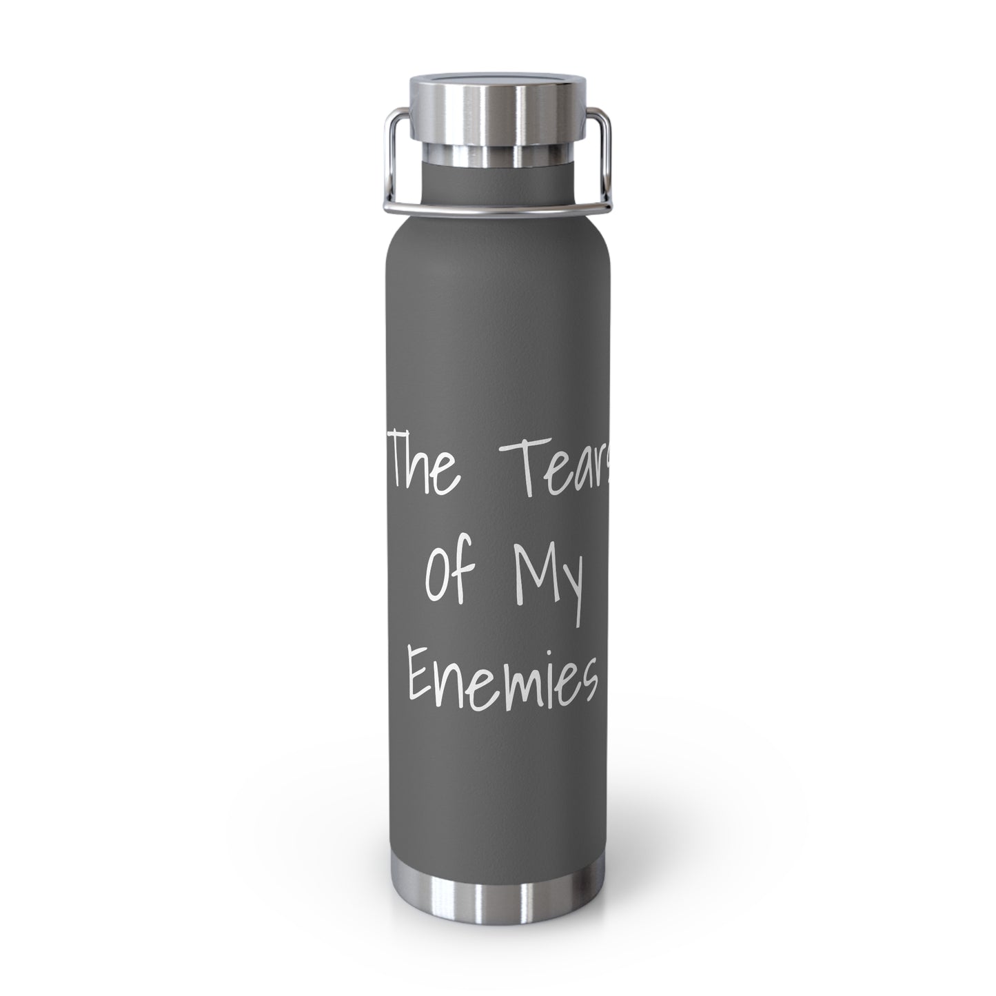 Tears Of My Enemies Copper Vacuum Insulated Bottle, 22oz