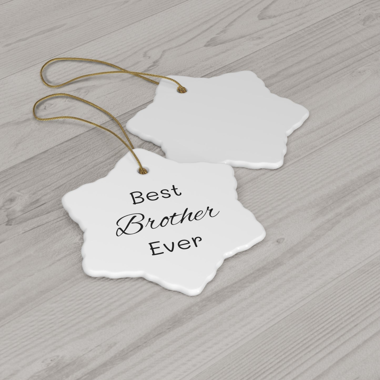 Best Brother Ceramic Ornament, 4 Shapes