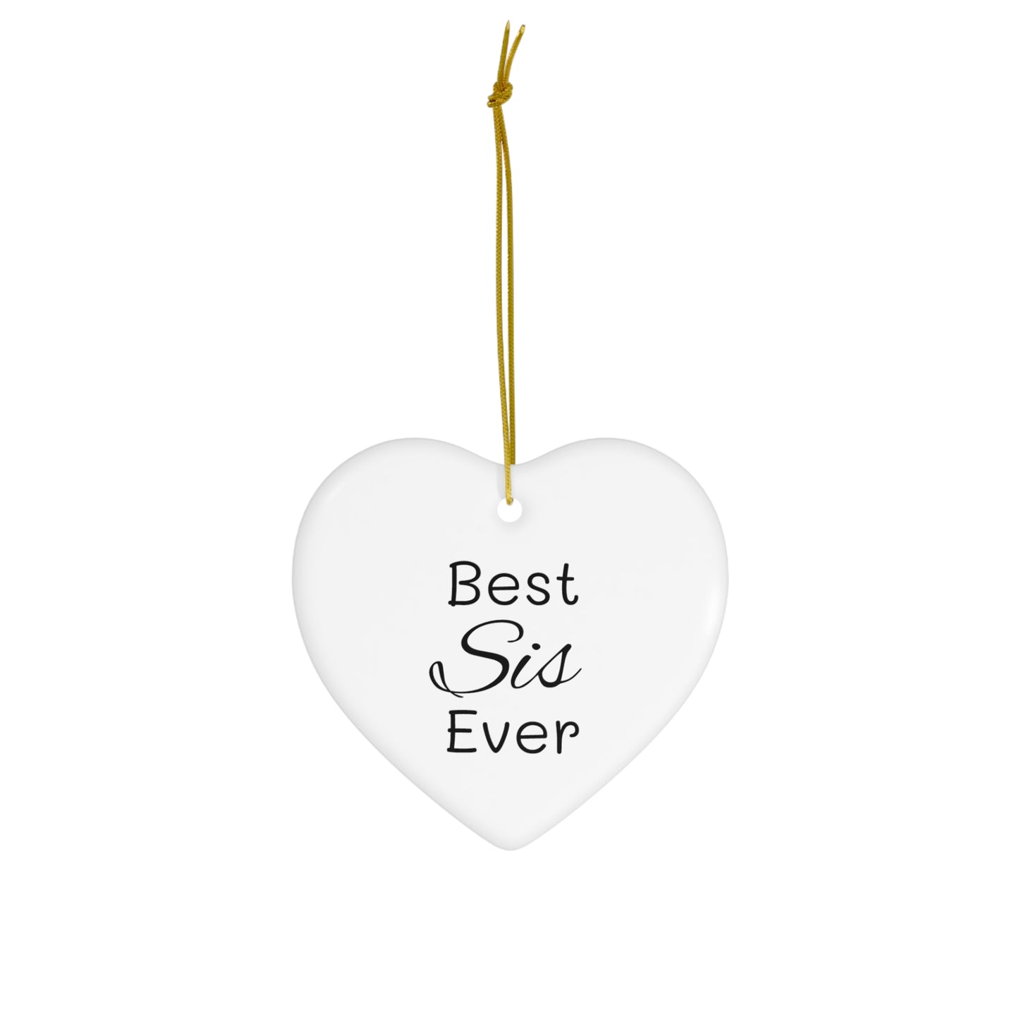 Best Sis Ceramic Ornament, 4 Shapes