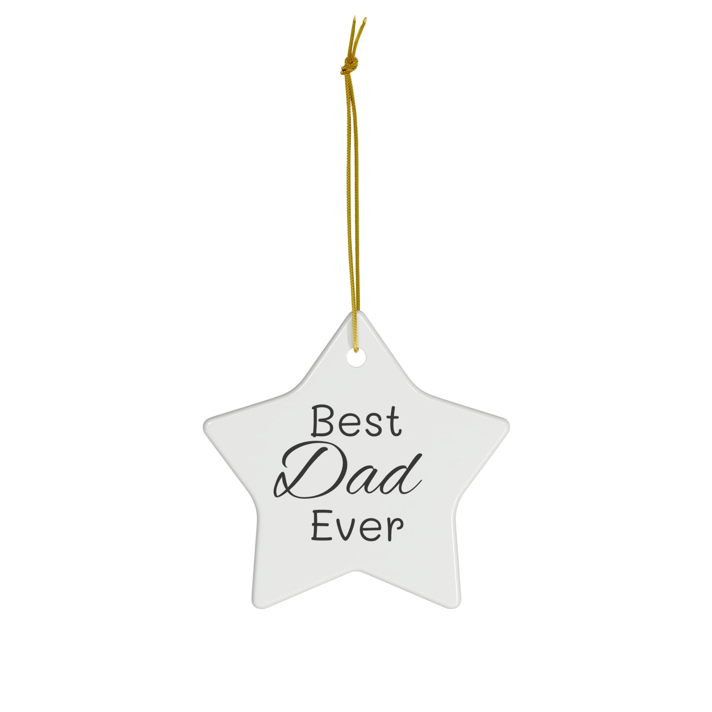 Best Dad Ceramic Ornament, 4 Shapes