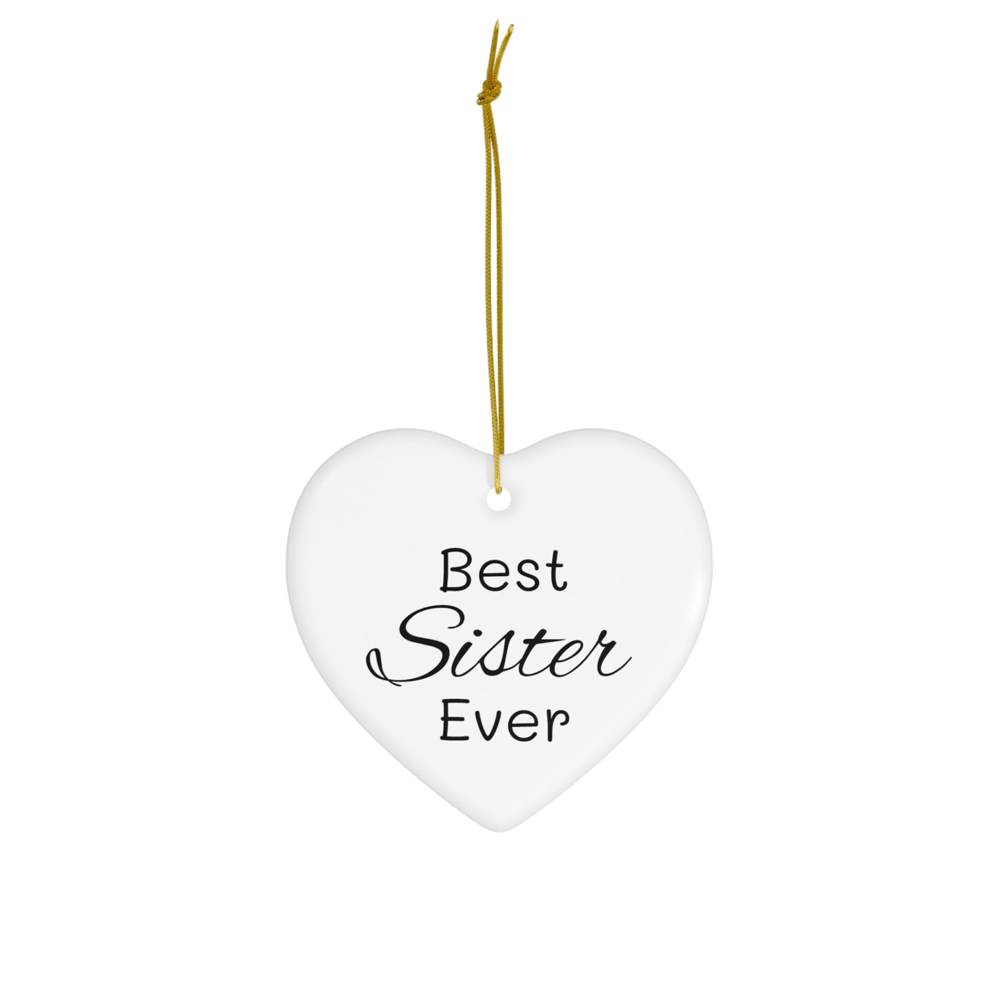 Best Sister Ceramic Ornament, 4 Shapes