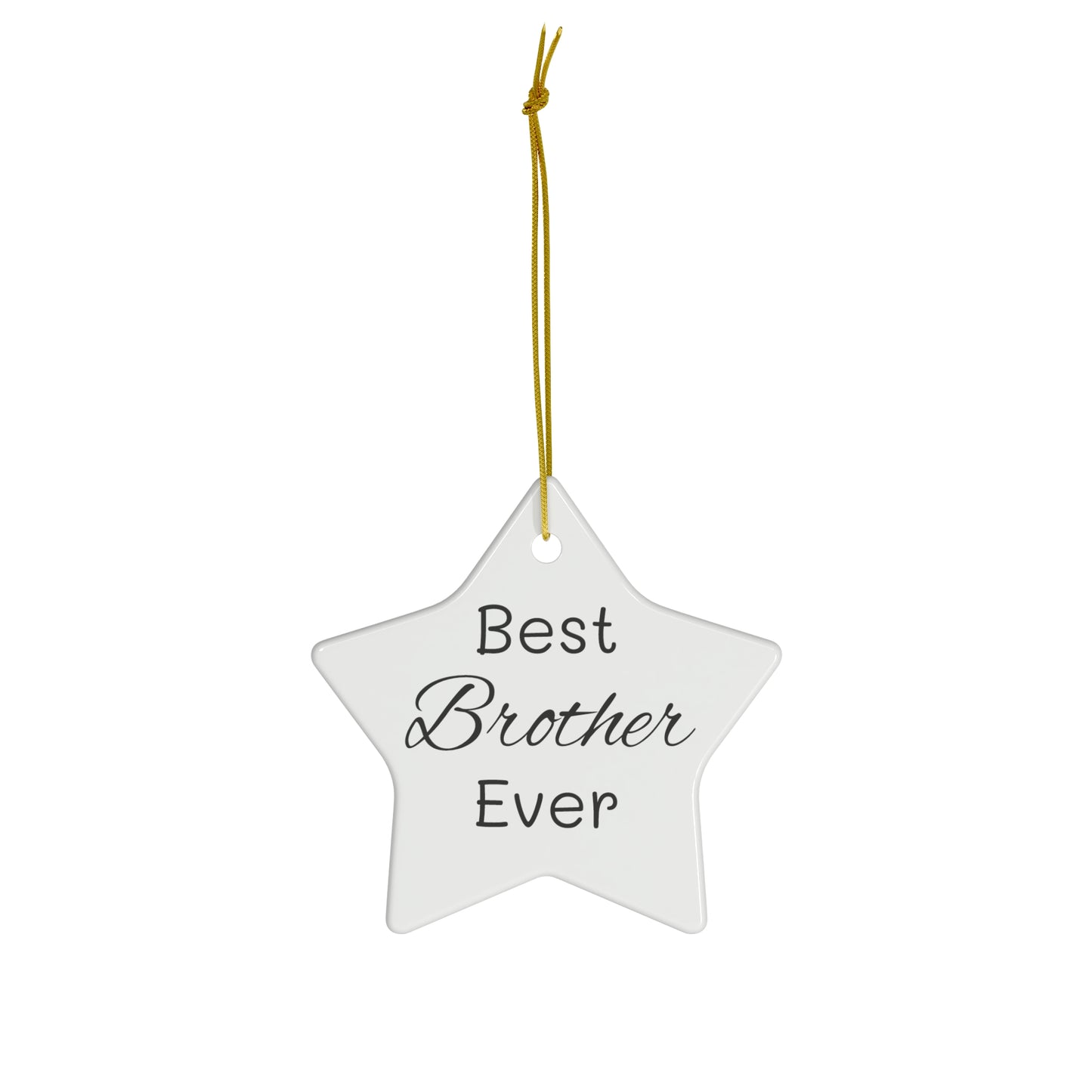 Best Brother Ceramic Ornament, 4 Shapes