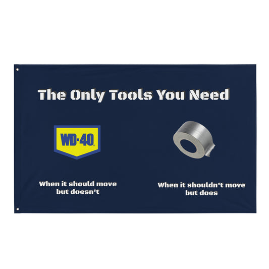 The Only Tools You Need Garage Flag