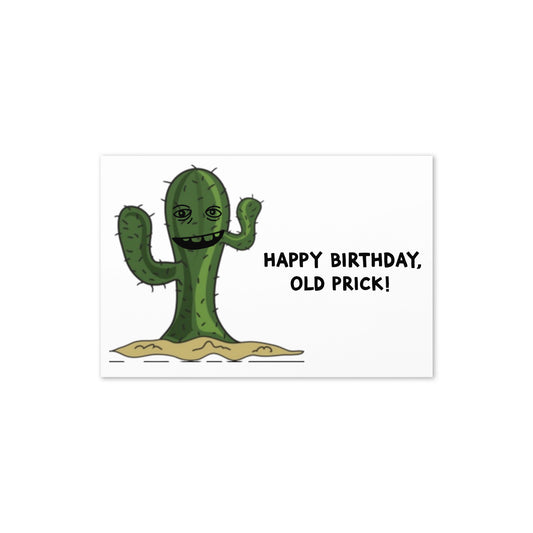 Happy Birthday, Old Prick! Greeting card