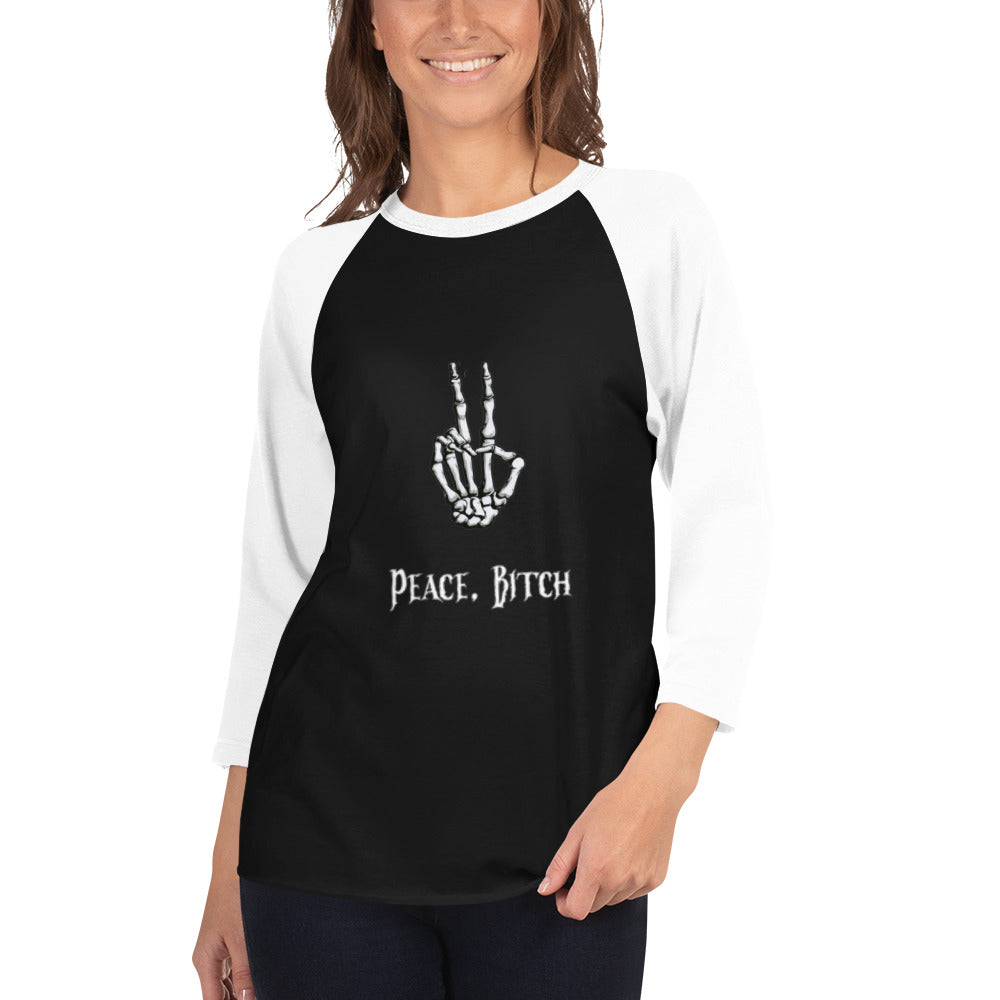 Peace, Bitch 3/4 sleeve raglan shirt