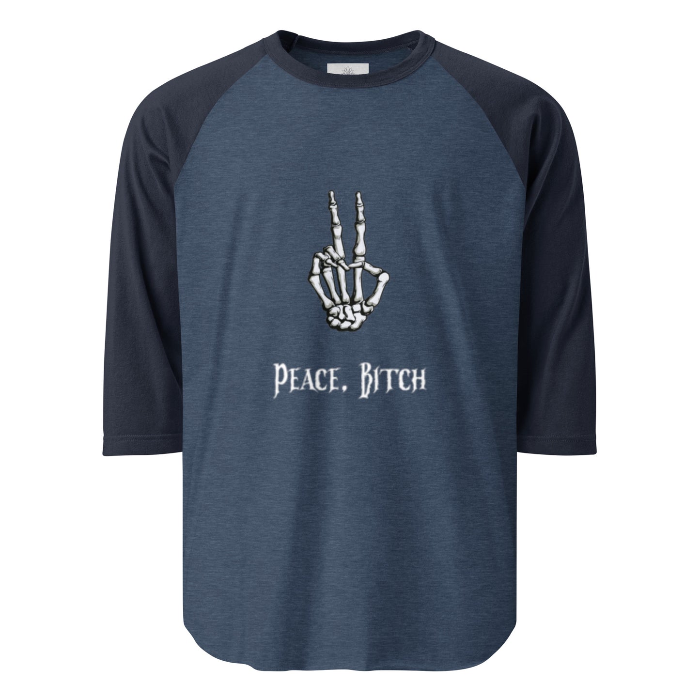 Peace, Bitch 3/4 sleeve raglan shirt