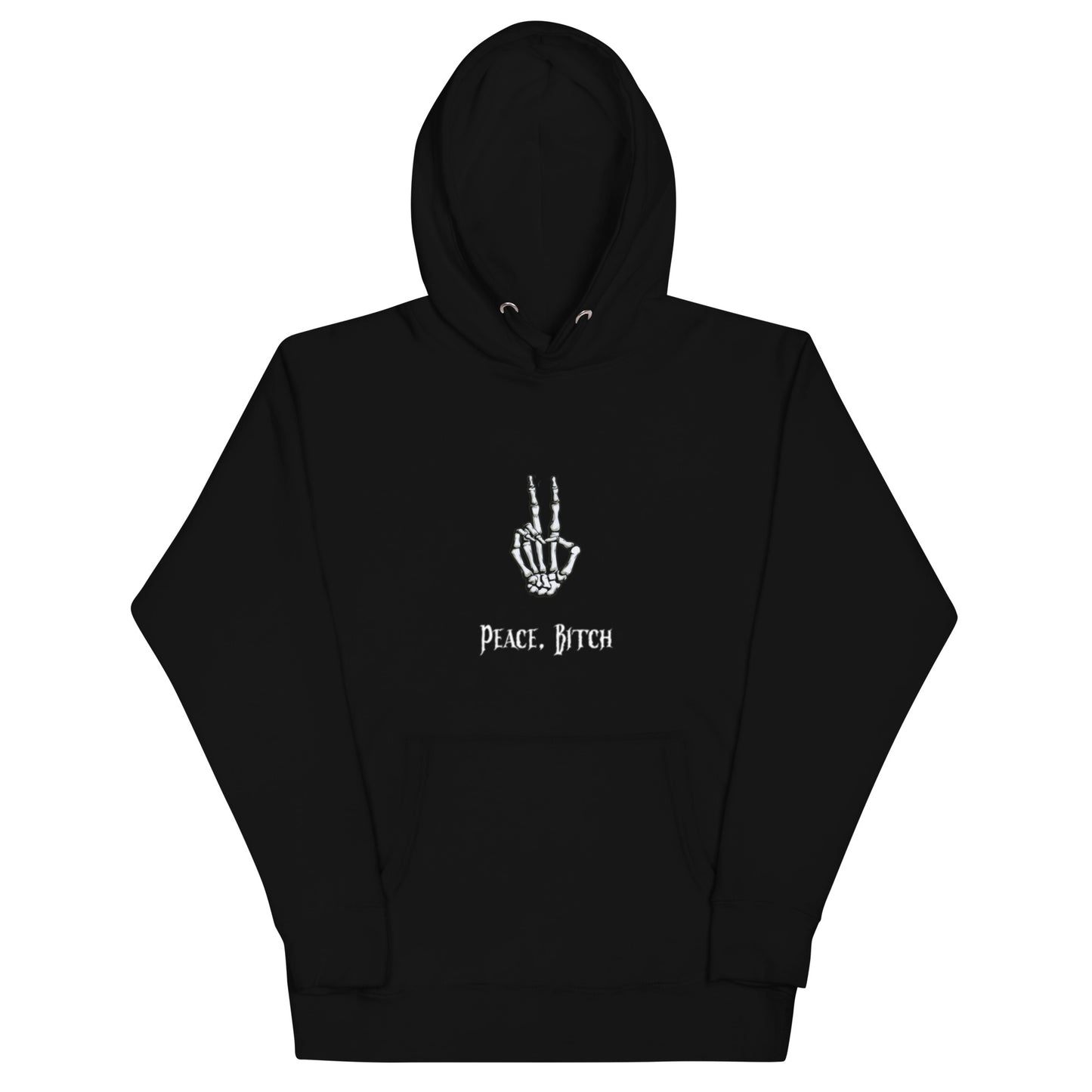 Peace, Bitch Unisex Hoodie