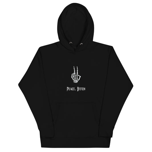 Peace, Bitch Unisex Hoodie