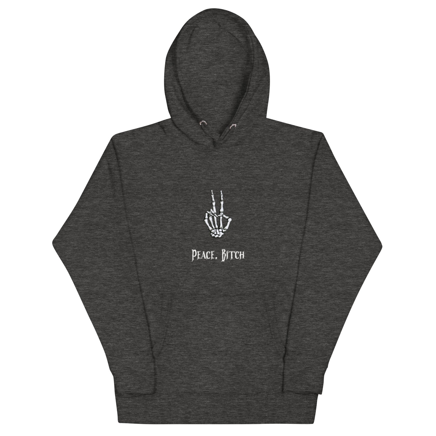 Peace, Bitch Unisex Hoodie