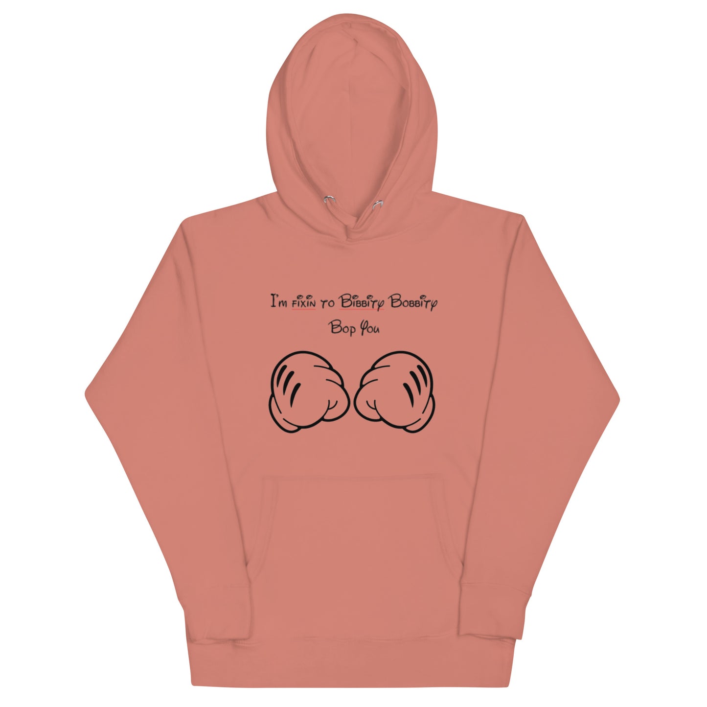 Bibbity Bop You Unisex Hoodie