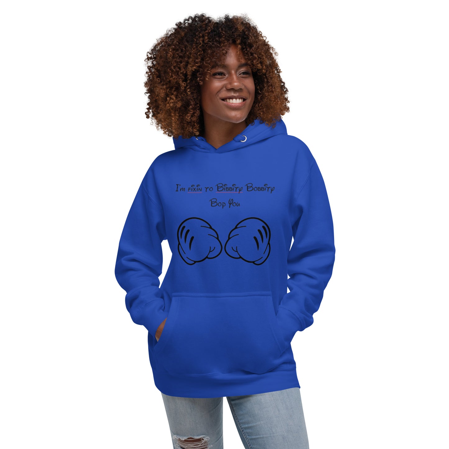 Bibbity Bop You Unisex Hoodie